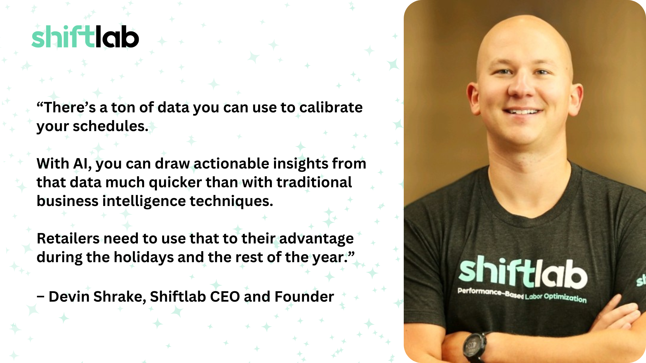Quote from Shiftlab CEO Devin Shrake