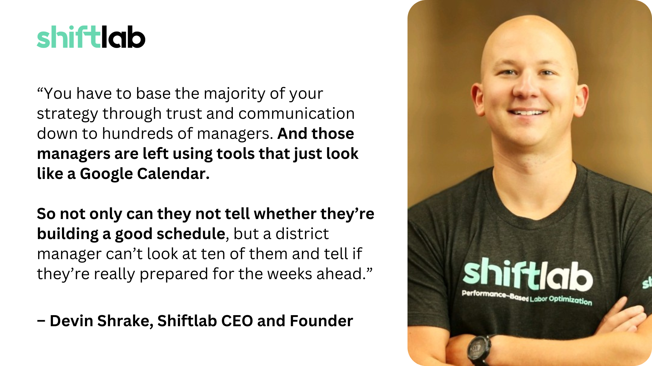 Quote from Devin Shrake, Shiftlab CEO & Founder