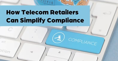 How Telecom Retailers Can Simplify Compliance